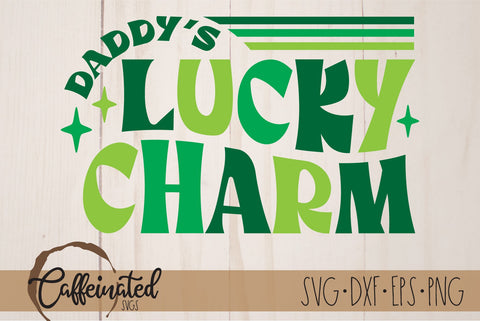 Daddy's Lucky Charm svg SVG Caffeinated SVGs 