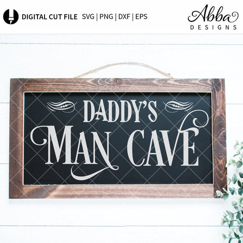 Daddy's Man Cave SVG Abba Designs 