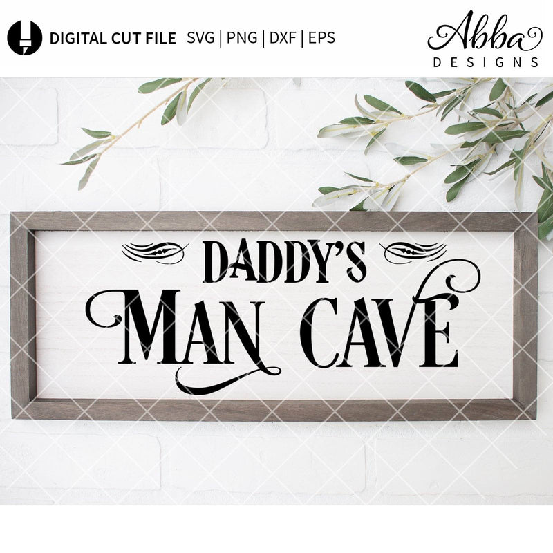 Daddy's Man Cave SVG Abba Designs 