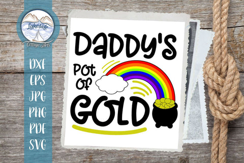Daddy's Pot of Gold St. Patrick's Day Design SVG Lakeside Cottage Arts 