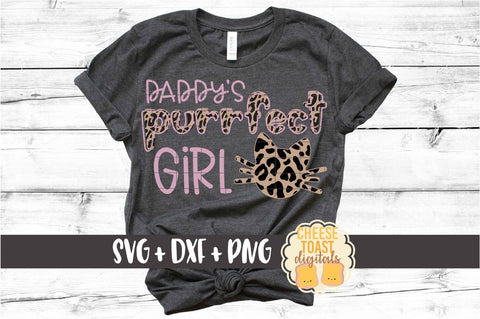 Daddy's Purrfect Girl - Leopard Print Cat SVG PNG DXF Cut Files SVG Cheese Toast Digitals 