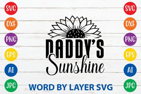 Daddy's Sunshine, Sunflowers SVG Cut File SVG Rafiqul20606 