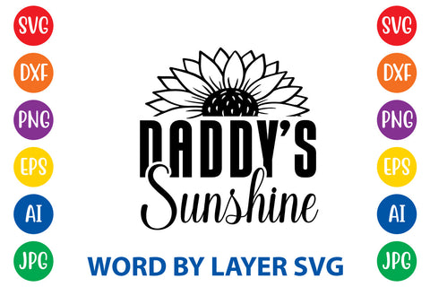 Daddy's Sunshine, Sunflowers SVG Cut File SVG Rafiqul20606 