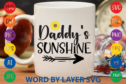 Daddy's Sunshine SVG Design SVG Rafiqul20606 