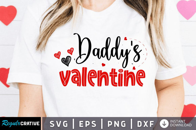 Daddy's valentine SVG SVG Regulrcrative 