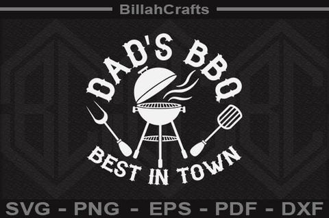Dad's Bbq Best In Town SVG File SVG BillahCrafts 