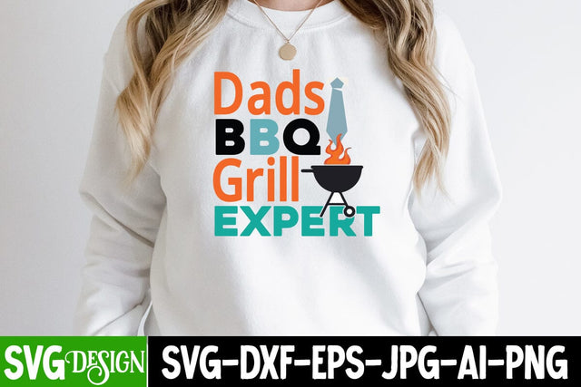 Dads BBQ Grill Expert SVG Cut File, Dads BBQ Grill Expert SVG Design, Best Dad Ever SVG Cut File, Father's Day T-Shirt Design, Father's Day Sublimation Design, Dad Sublimation Design, Dad SVG Quotes SVG BlackCatsMedia 