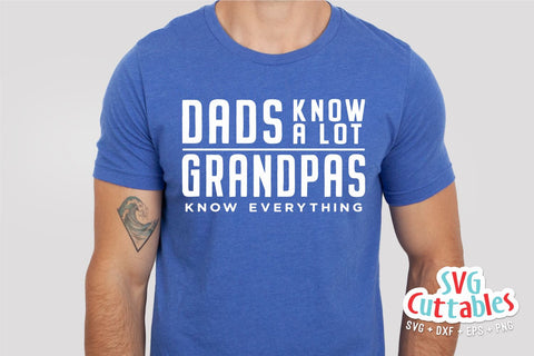 Dads Know A Lot Grandpas Know Everything svg - Father's Day - Funny Dad SVG - Grandpa svg - Cut File - dxf - eps - png - Silhouette - Cricut SVG Svg Cuttables 
