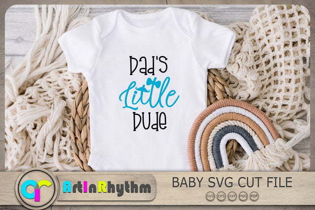 Dad's Little Dude Svg, Baby Boy Svg, Baby Svg, Baby Quote Svg SVG Artinrhythm shop 