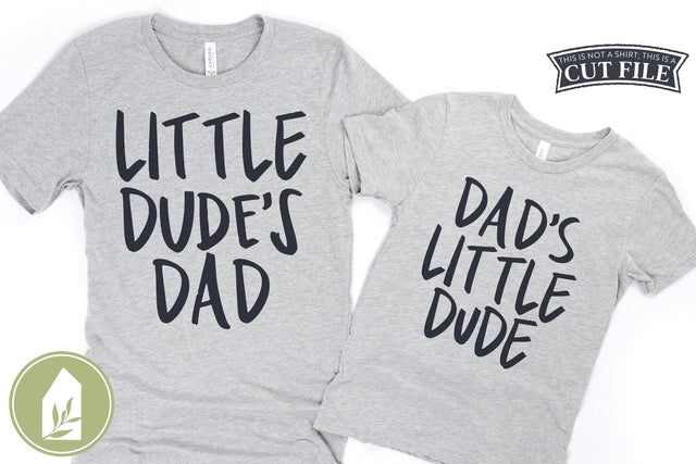 Dad's Little Dude SVG | Little Dude's Dad SVG | Father's Day SVG | Matching T-shirt SVGs SVG LilleJuniper 