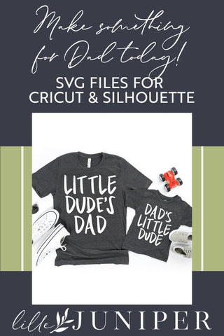 Dad's Little Dude SVG | Little Dude's Dad SVG | Father's Day SVG | Matching T-shirt SVGs SVG LilleJuniper 