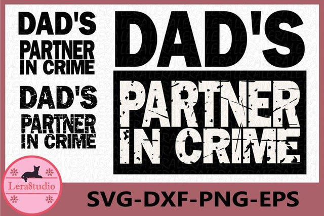 Dad's Partner in Crime svg SVG Lerastudio 