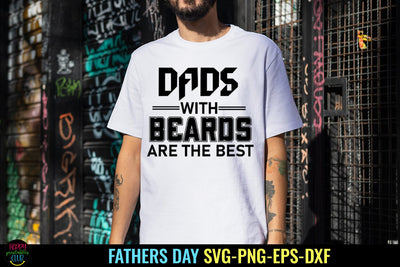 Dads with Beards I Father's Day SVG I Dad Quotes SVG PNG SVG Happy Printables Club 