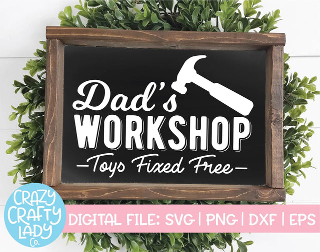 Dad's Workshop | Father's Day SVG Cut File SVG Crazy Crafty Lady Co. 