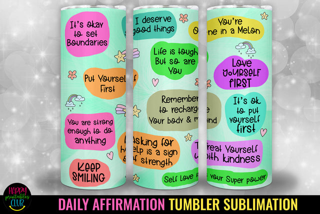 Daily Affirmation Tumbler Sublimation I Self Love Tumbler Sublimation Happy Printables Club 
