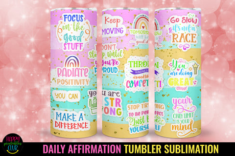 Daily Affirmation Tumbler Sublimation I Self Love Tumbler Sublimation Happy Printables Club 