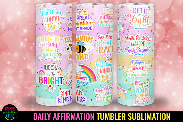 Daily Affirmation Tumbler Sublimation I Self Love Tumbler Sublimation Happy Printables Club 