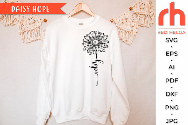 Daisy Hope SVG - Christian Shirt Cut File SVG RedHelgaArt 