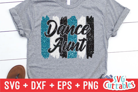 Dance Aunt svg - Dance svg - eps - dxf - png - Dance Cut File - Dance Shirt svg - Silhouette - Cricut - Digital File SVG Svg Cuttables 