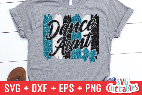 Dance Aunt svg - Dance svg - eps - dxf - png - Dance Cut File - Dance Shirt svg - Silhouette - Cricut - Digital File SVG Svg Cuttables 