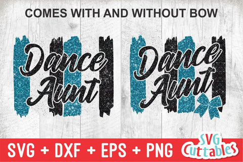 Dance Aunt svg - Dance svg - eps - dxf - png - Dance Cut File - Dance Shirt svg - Silhouette - Cricut - Digital File SVG Svg Cuttables 