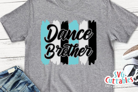 Dance Brother svg - Dance svg - eps - dxf - png - Dance Cut File - Dance Shirt svg - Silhouette - Cricut - Digital File SVG Svg Cuttables 