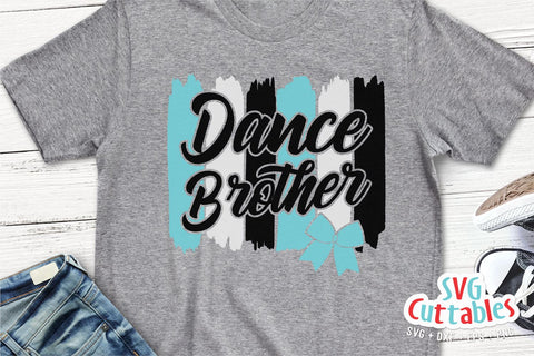 Dance Brother svg - Dance svg - eps - dxf - png - Dance Cut File - Dance Shirt svg - Silhouette - Cricut - Digital File SVG Svg Cuttables 