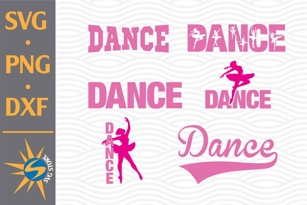 Dance Bundle SVG, PNG, DXF Digital Files Include - So Fontsy