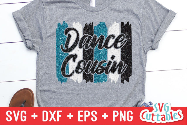 Dance Cousin svg - Dance svg - eps - dxf - png - Dance Cut File - Dance Shirt svg - Silhouette - Cricut - Digital File SVG Svg Cuttables 