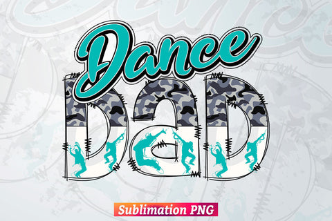Dance Dad Camo Leopard Teal Father's Day T shirt Tumbler Design Png Sublimation Files Sublimation DesignDestine 