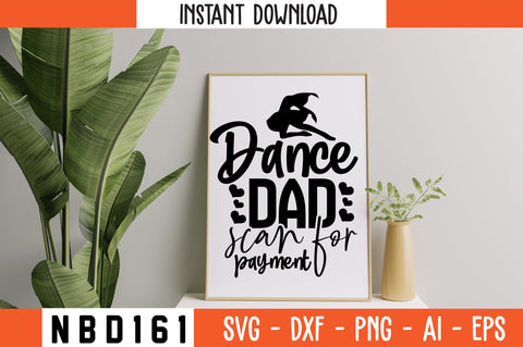 dance dad scan for payment Svg Design SVG Nbd161 