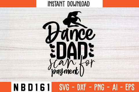dance dad scan for payment Svg Design SVG Nbd161 