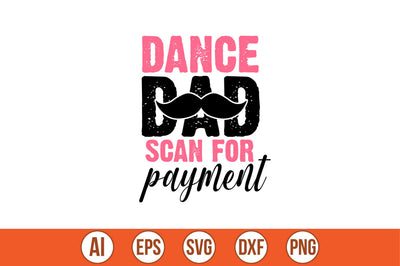 dance dad scan for payment t-shirt design SVG shah alam 