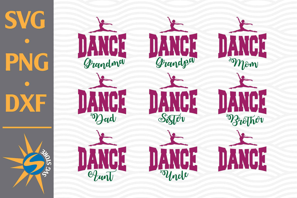 Dance Family SVG, PNG, DXF Digital Files Include - So Fontsy