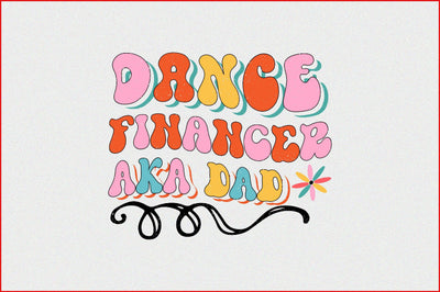 Dance Financer Aka Dad Sublimation SVGArt 