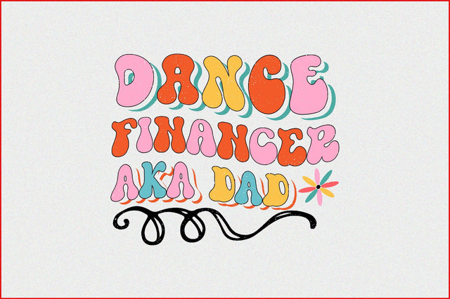 Dance Financer Aka Dad Sublimation SVGArt 