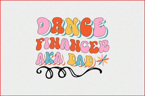 Dance Financer Aka Dad Sublimation SVGArt 