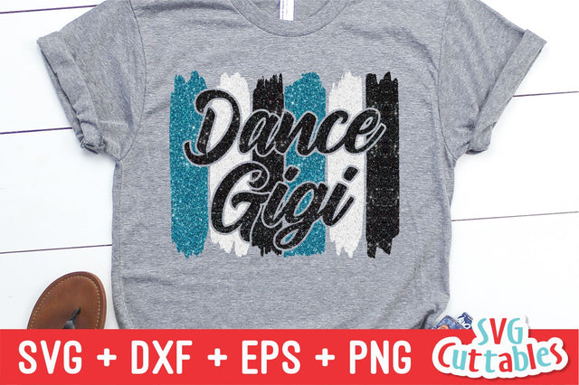Dance Gigi svg - Dance svg - eps - dxf - png - Dance Cut File - Dance Shirt svg - Silhouette - Cricut - Digital File SVG Svg Cuttables 