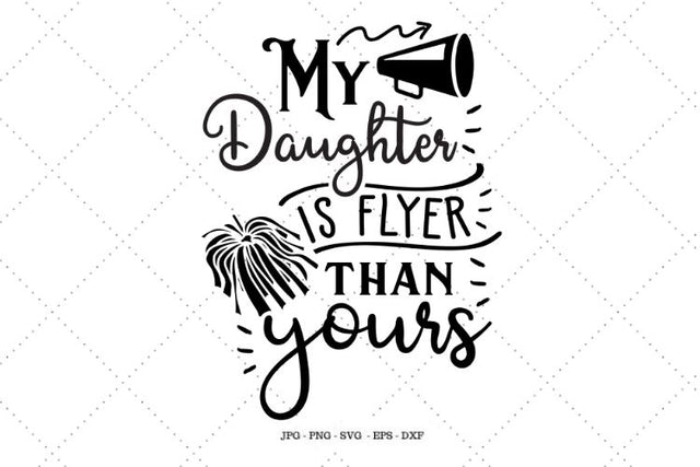 Dance Girl, Cheerleader Gift, Cheerleader Mom Gift, Cheerleader Mom, Cheer Mom Shirt, My Daughter, Mom Svg SVG SVG Digital Designer 