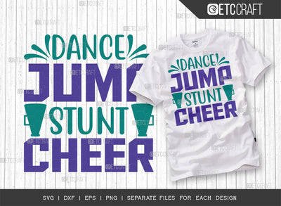 Dance Jump Stunt Cheer SVG Cut File, Cheerleading Svg, Cheer Svg, Cheer Life Svg, Cheer Team Svg, Cheer Quotes, ETC T00160 SVG ETC Craft 