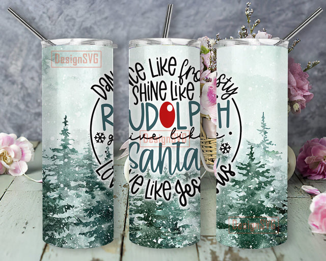 Dance Like Frosty 20oz Skinny Tumbler, Christmas Tree Tumbler Wrap, Give Like Santa Design Png, Love like Jesus Tumbler Png, Winter Sublimation Design, Digial Download Sublimation DesignSVG 