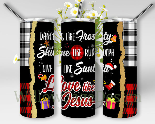 Dance Like Frosty Design Png, Love Like Jesus 20oz Skinny Tumbler, Christmas Buffalo Plaid Tumbler Wrap, Winter Tumbler Png, Christmas Sublimation Design, Instant Download Sublimation WillowSageDesign 