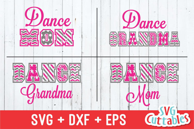 Dance Mom Dance Grandma Patterned SVG Svg Cuttables 