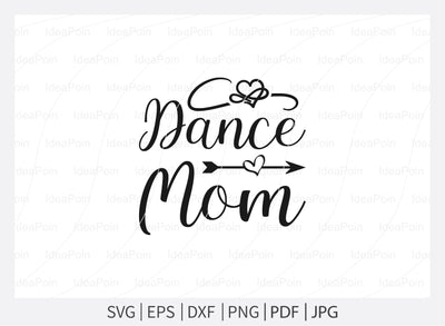 Dance Mom Svg, Ballet SVG File, Ballet mum svg, Ballet Svg, Ballet dancer svg, Ballerina SVG, Ballet Cut Files, Dance Crafters. Png, Jpg, Dxf SVG Dinvect 