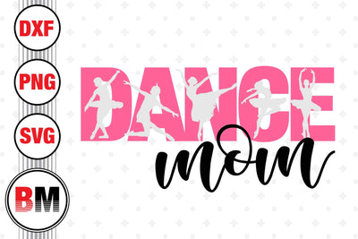 Dance Mom SVG, PNG, DXF Files SVG BMDesign 