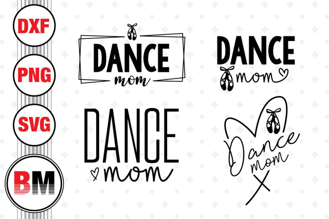 Dance Mom SVG, PNG, DXF Files SVG BMDesign 