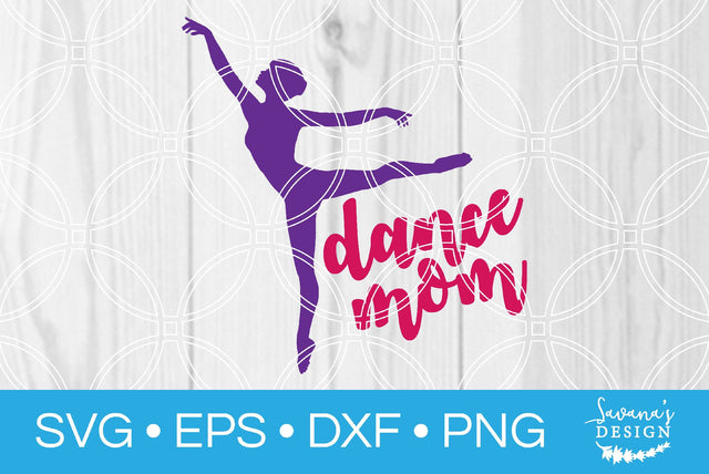 Dance Mom SVG SavanasDesign 