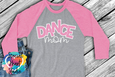 Dance Mom SVG Special Heart Studio 