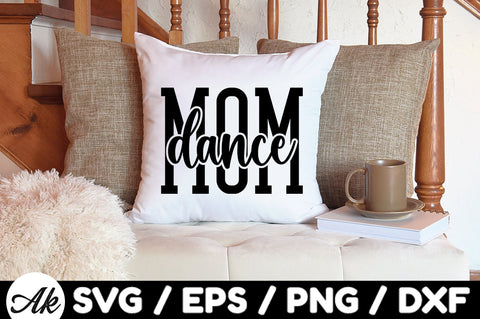 Dance mom svg SVG akazaddesign 