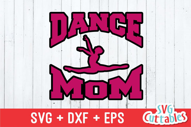 Dance Mom SVG Svg Cuttables 